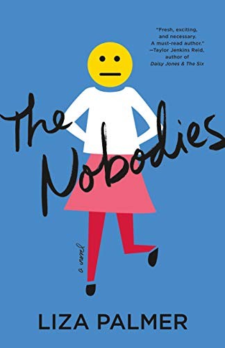 Liza Palmer: The Nobodies (Paperback, Flatiron Books)