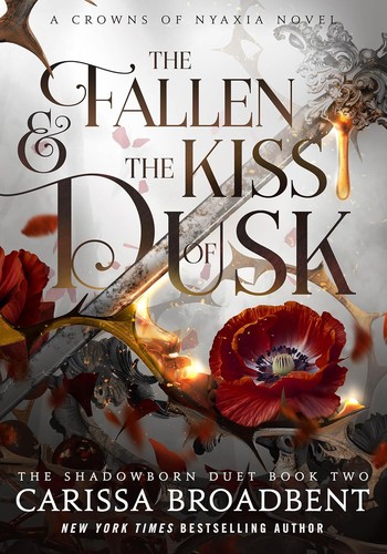 Carissa Broadbent: The Fallen and the Kiss of Dusk (Bramble)