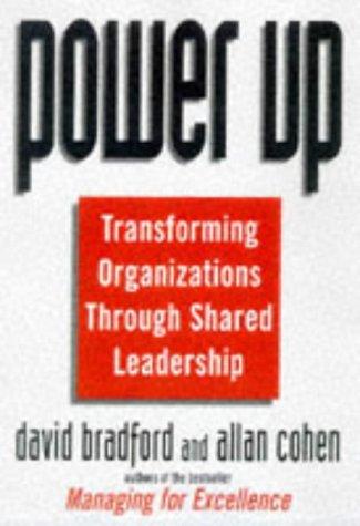David L. Bradford, Allan R. Cohen: Power Up (1998, Wiley)