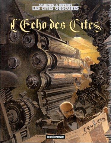 Benoît Peeters, François Schuiten: "L'Écho des cités" (French language, 2001, Casterman)