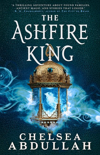 Chelsea Abdullah: The Ashfire King (Hardcover, 2025, Orbit)