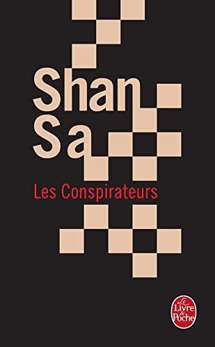 Shan Sa: Les conspirateurs (French language, 2007, Librairie générale française)