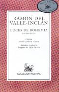 Ramon Del Valle-Inclan, Ramon Maria Del Valle-Inclan: Luces De Bohemia (Paperback, Spanish language, 1992, Espasa-Calpe)
