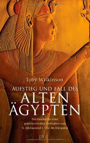 Aufstieg und Fall des Alten Ägypten (Hardcover, DVA Dt.Verlags-Anstalt)