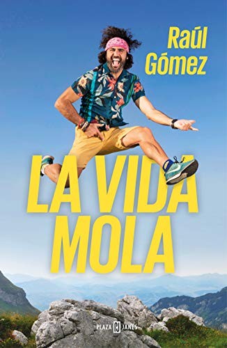 Raúl Gómez (Maraton Man): La vida mola (Paperback, Spanish language, PLAZA & JANES)