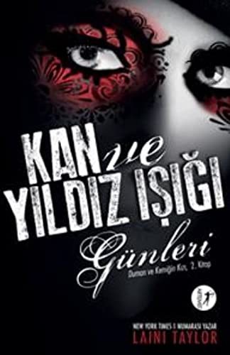 Laini Taylor: Kan ve Yildiz Isigi Günleri (Paperback, Artemis Yayinlari)