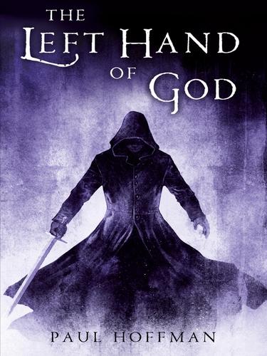 Paul Hoffman: The Left Hand of God (EBook, 2010, Penguin Group UK)