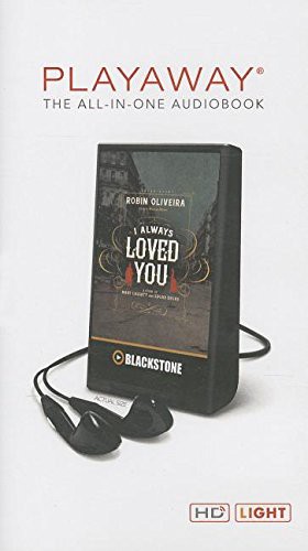 Robin Oliveira: I Always Loved You (EBook, 2014, Blackstone Pub)
