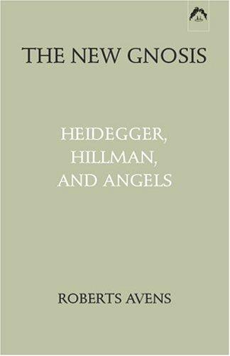 Roberts Avens: The New Gnosis (Paperback, 1984, Springer Publishing Company)