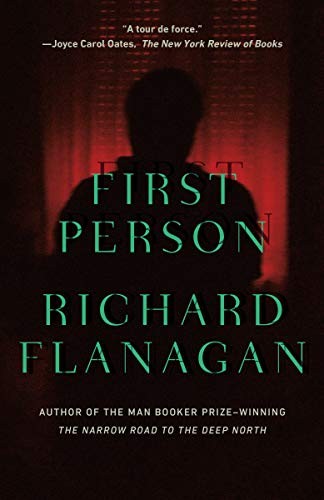 Richard Flanagan: First Person (Paperback, 2019, Vintage)