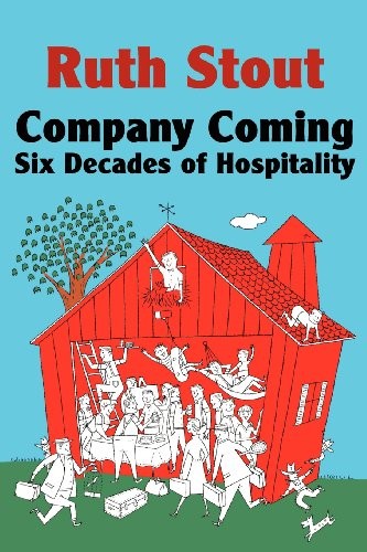 Ruth Stout: Company Coming (Paperback, 2012, Norton Creek Press)