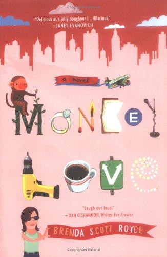 Brenda Scott Royce: Monkey love (2006, New American Library)