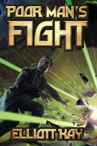 Elliott Kay: Poor Man's Fight (Skyscape)