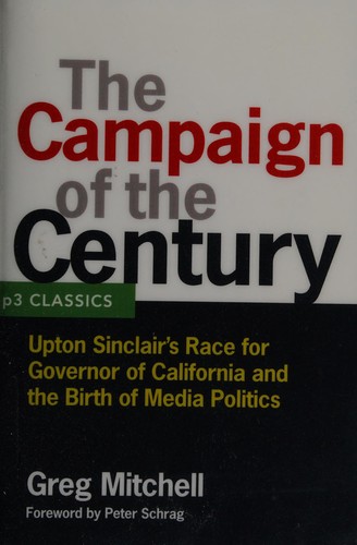 Greg Mitchell: The campaign of the century (2010, PolipointPress)