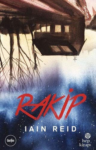 Iain Reid: Rakip (Paperback, 2020, Hep Kitap)