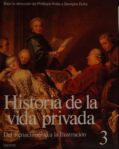 Philippe Ariès, Georges Duby: Historia de la vida privada (Spanish language, 1989, Taurus)