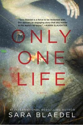 Sara Blaedel: Only One Life (2012, Pegasus Books)