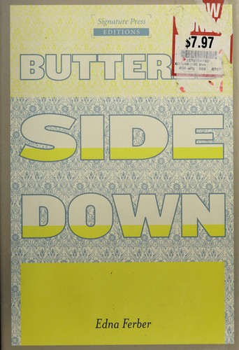 Edna Ferber: Buttered Side Down (Paperback, Signature Press)