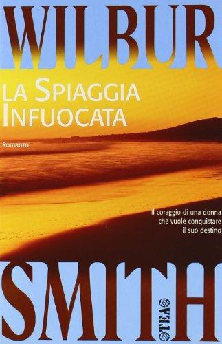 Wilbur Smith: La spiaggia infuocata. (Italian language, 1993)