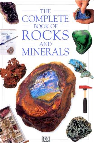 Chris Pellant: The Complete Book of Rocks and Minerals (Hardcover, 1995, DK ADULT)