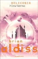 Brian W. Aldiss: Heliconia Invierno (Paperback, Spanish language, Minotauro)