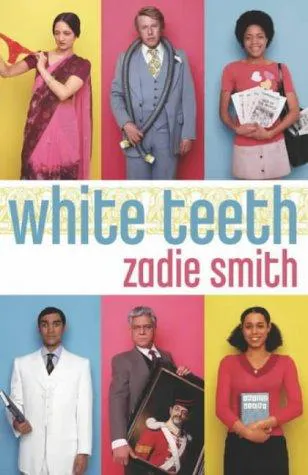Zadie Smith: White teeth (2002, Penguin)
