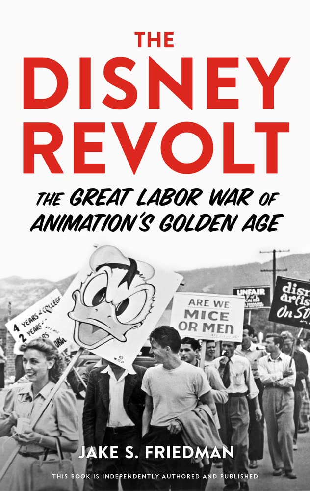 Jake S. Friedman: Disney Revolt (2022, Chicago Review Press, Incorporated)