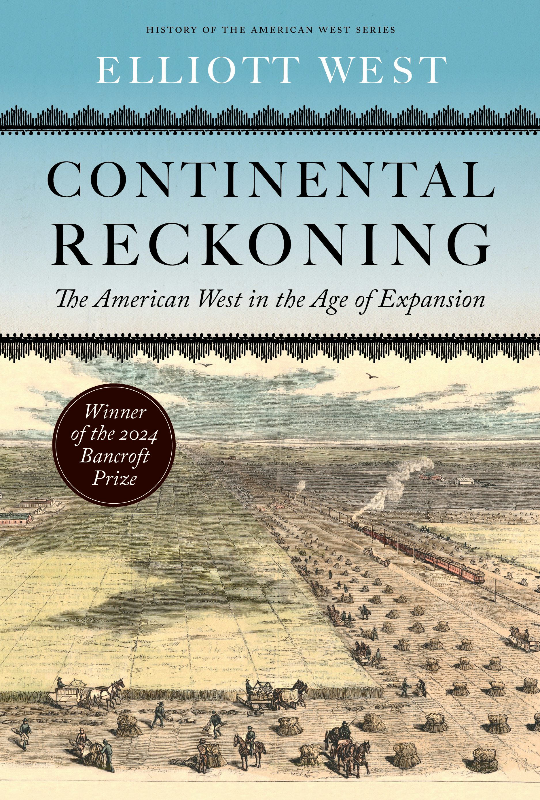 Elliott West: Continental Reckoning (Hardcover, University of Nebraska Press)