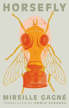 Mireille Gagné: Horsefly (Coach House Books)