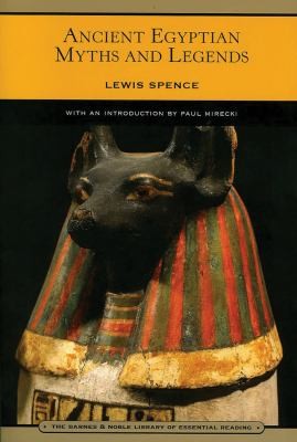 Lewis Spence: Ancient Egyptian Myths And Legends (2005, Barnes & Noble)