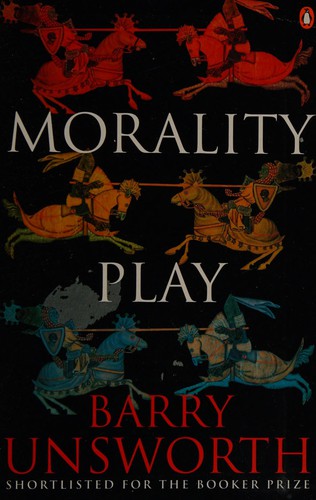 Barry Unsworth: Morality play (1996, Penguin)