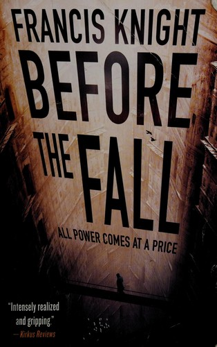 Francis Knight: Before the fall (2013, Orbit)