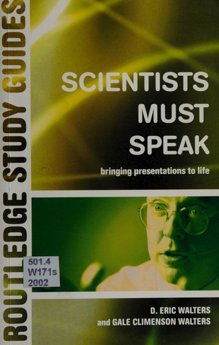 D. Eric Walters: Scientists must speak (2002, Taylor & Francis)