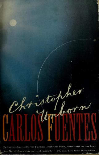 Carlos Fuentes: Christopher unborn (1990, Vintage Books)