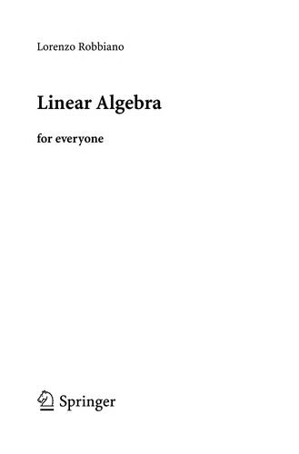 Lorenzo Robbiano: Linear algebra for everyone (2011, Springer)