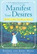 Esther Hicks: Manifest Your Desires (2008)