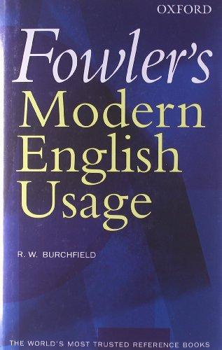 R. W. Burchfield: Fowler's Modern English Usage (2004)