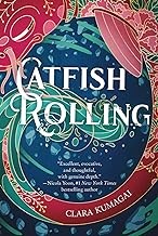 Clara Kumagai: Catfish Rolling (2023, Abrams, Inc.)