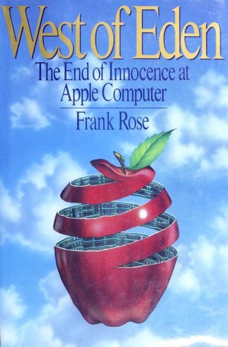 Frank Rose: West of Eden (1989, Viking)