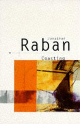 Jonathan Raban: Coasting  (Paperback, 1987, Simon & Schuster Trade)