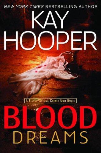 Kay Hooper: Blood Dreams (Bishop/Special Crimes Unit #10) (2007)