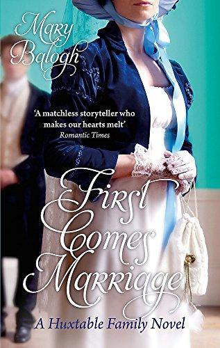 Mary Balogh: First Comes Marriage (Huxtable Quintet, #1) (2010)