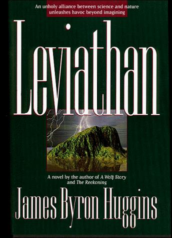 James Byron Huggins: Leviathan (1995, Thomas Nelson Publishers, Thomas Nelson Inc)