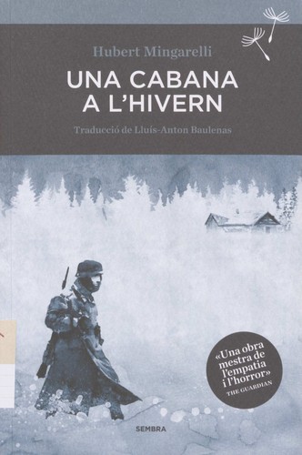 Hubert Mingarelli: Una cabana a l'hivern (2015, Sembra Llibres)