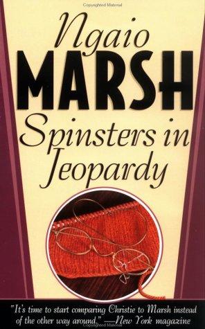 Ngaio Marsh: Spinsters in Jeopardy (Paperback, St. Martin's Paperbacks)