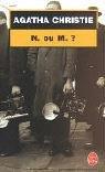 Agatha Christie: N. ou M. ? (Paperback, 2003, Le Livre de Poche)