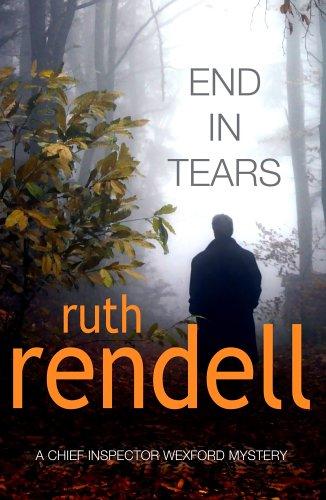 Ruth Rendell: End In Tears (Paperback, 2006, Arrow)