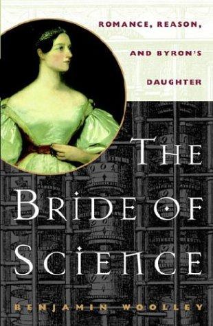 Benjamin Woolley: The Bride of Science (2000, McGraw-Hill Companies)