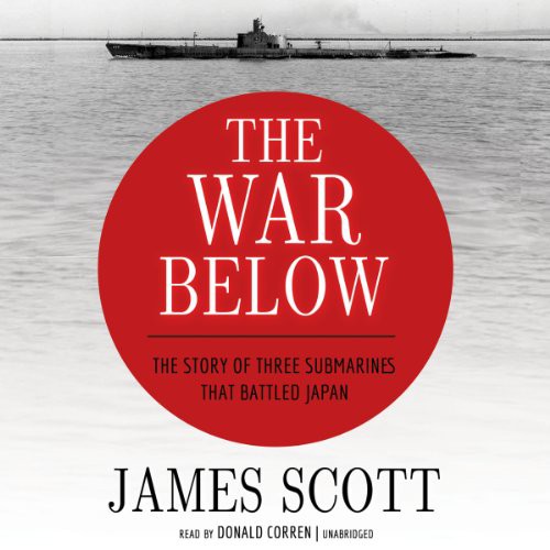 James Scott, Donald Corren: The War Below (AudiobookFormat, Blackstone Audio, Inc., Blackstone Audiobooks)