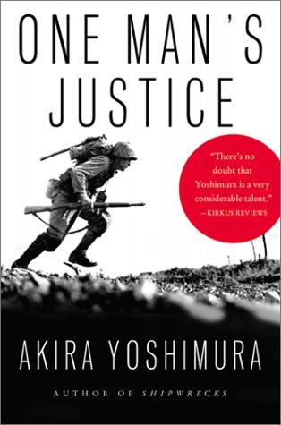Yoshimura, Akira: One Man's Justice (Harvest Books)
